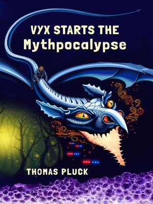 cover image of Vyx Starts the Mythpocalypse
